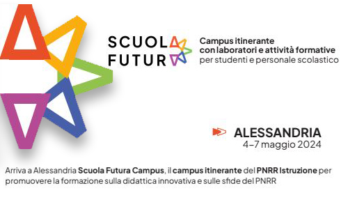 Scuola Futura, il campus itinerante del Mim ad Alessandria dal 4 al 7 maggio